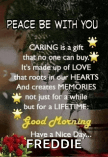a poster that says peace be with you and caring is a gift that no one can buy