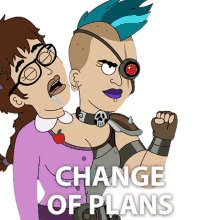 plans change