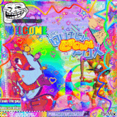 a rainbow colored poster with a troll face and the words welcome the utter boom fox