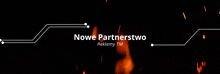 an advertisement for nowe partnerstwo reklamy tm
