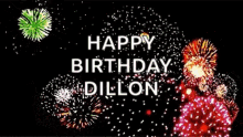 Fireworks Happy Birthday Dillon GIF - Fireworks Firework Happy Birthday Dillon GIFs