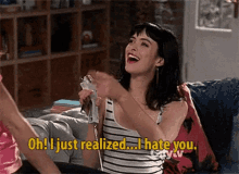 Oh I Just Realized I Hate You GIF - Oh I Just Realized I Hate You GIFs