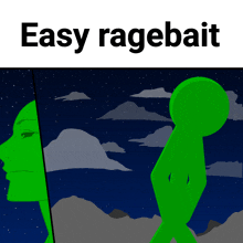 a green stick figure with the words easy ragebait on the bottom