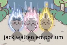three cartoon characters are standing next to each other with the words jack walten emporium written below them