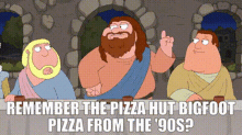 family guy peter griffin remember the pizza hut bigfoot pizza from the90s bigfoot pizza