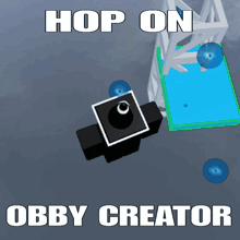 a poster that says hop on obby creator
