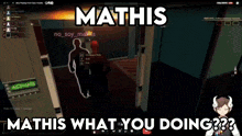 a screenshot of a video game with the name mathis