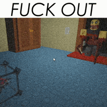 a screenshot of a video game with the words fuck out