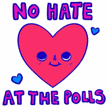 no hate at the polls no hate polls election2020 voting polls
