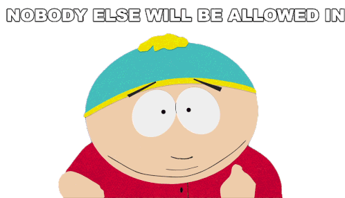 Nobody Else Will Be Allowed In Eric Cartman Sticker