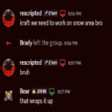 a screenshot of a conversation between brady and bear shows that brady left the group