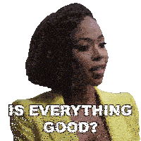 Is Everything Good Andrea Barnes Sticker - Is Everything Good Andrea Barnes Sistas Stickers