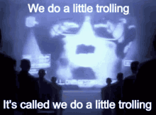 Trolling 1984 GIF - Trolling 1984 We Do A Little Trolling GIFs