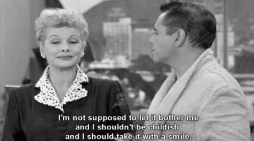 I Love Lucy Im Not Supposed To Let It Bother Me GIF - I Love Lucy Im Not Supposed To Let It Bother Me Smile GIFs