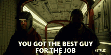 The Best Guy For The Job GIF - The Best Guy For The Job You Got GIFs