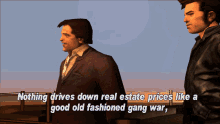 gta grand theft auto gta one liners nothing drives down real estate prices like a good old fashioned gang war
