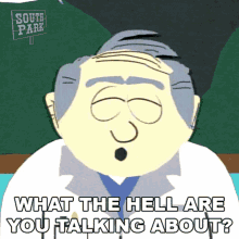 What The Hell Are You Talking About Doctor GIF - What The Hell Are You Talking About Doctor South Park GIFs