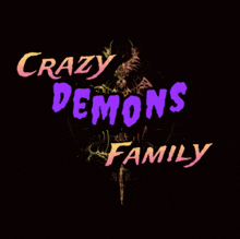 a logo for the crazy demons family with a skull in the background