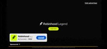 an advertisement for robinhood legend is shown on a black screen