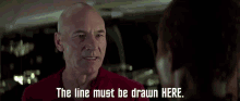 Captain Picard The Line Must Be Drawn Here GIF