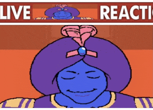 a cartoon of a genie with the words live and react