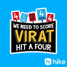 we need to score virat hit a four hike hi hike