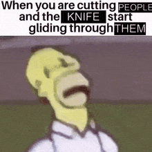 When You Are Cutting People And The Knife Start Gliding Through Them GIF - When You Are Cutting People And The Knife Start Gliding Through Them Knife Cutting People GIFs