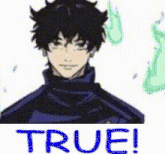 a picture of a man with black hair and the words `` true '' .