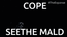 The Expanse Cope GIF - The Expanse Cope Cope And Seethe GIFs