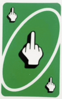 a green uno card with a middle finger on it