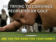 Golf Too Good For Your Home GIF - Golf Too Good For Your Home Adam Sandler GIFs