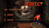 a crash bandicoot video game screen that says perfect on it