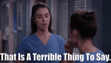 Greys Anatomy Jules Millin GIF - Greys Anatomy Jules Millin That Is A Terrible Thing To Say GIFs