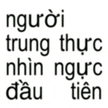 a white background with black letters that says " người trung thực nhìn ngực dau tien "
