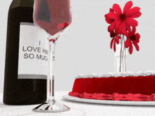 a bottle of wine that says i love him so much next to a cake