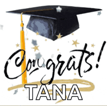 a congratulations card with a graduation cap and tassel and the name tana