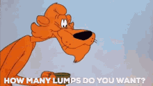 How Many Lumps How Many Lumps Do You Want GIF - How Many Lumps How Many Lumps Do You Want Puma GIFs