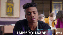 I Miss You Babe Chris Oneal GIF - I Miss You Babe Chris Oneal Daniel Hayward GIFs