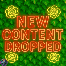 a neon sign that says new content dropped on it