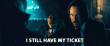 I Still Have My Ticket Keanu Reeves GIF