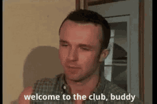 Welcome To The Club Buddy GIF - Welcome To The Club Buddy GIFs