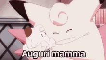 Mamma Festa Della Mamma Auguri Mamma Amore Materno Pokemon GIF