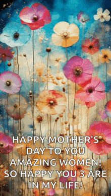 happy mother 's day to you amazing women ! so happy you are in my life !