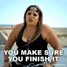 You Make Sure You Finish It Reina Del Rey GIF - You Make Sure You Finish It Reina Del Rey Wow Women Of Wrestling GIFs