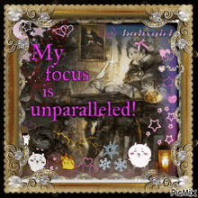 a framed picture with the words my focus is unparalleled on it