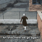 a video game scene with the words ah shiii here we go again on it