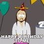 Happy Birthday To Me Jesus Christ GIF - Happy Birthday To Me Jesus Christ South Park GIFs