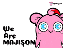 We Are Majison Majison GIF - We Are Majison Majison Wam Majison GIFs