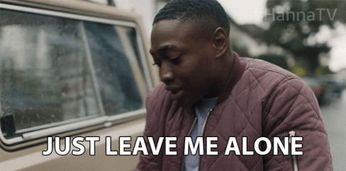 Just Leave Me Alone Stop It GIF - Just Leave Me Alone Stop It Back Off GIFs