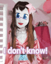 a girl wearing a mask says i don t know